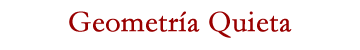 geometría quieta